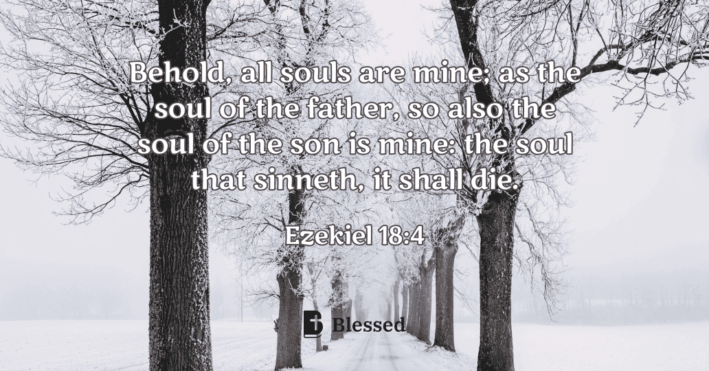 Ezekiel 18:4
