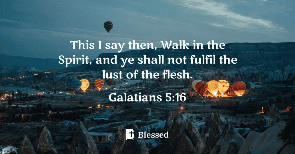 Galatians 5:16