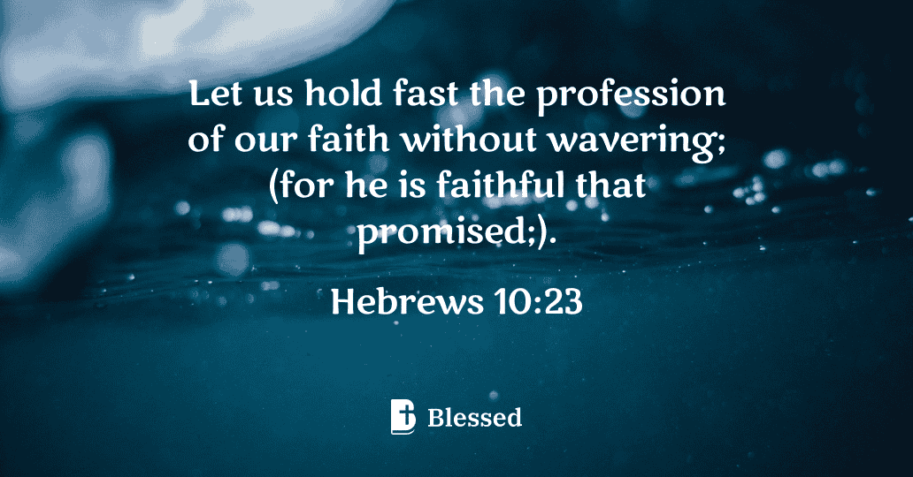 Hebrews 10:23