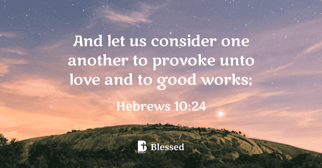Hebrews 10:24