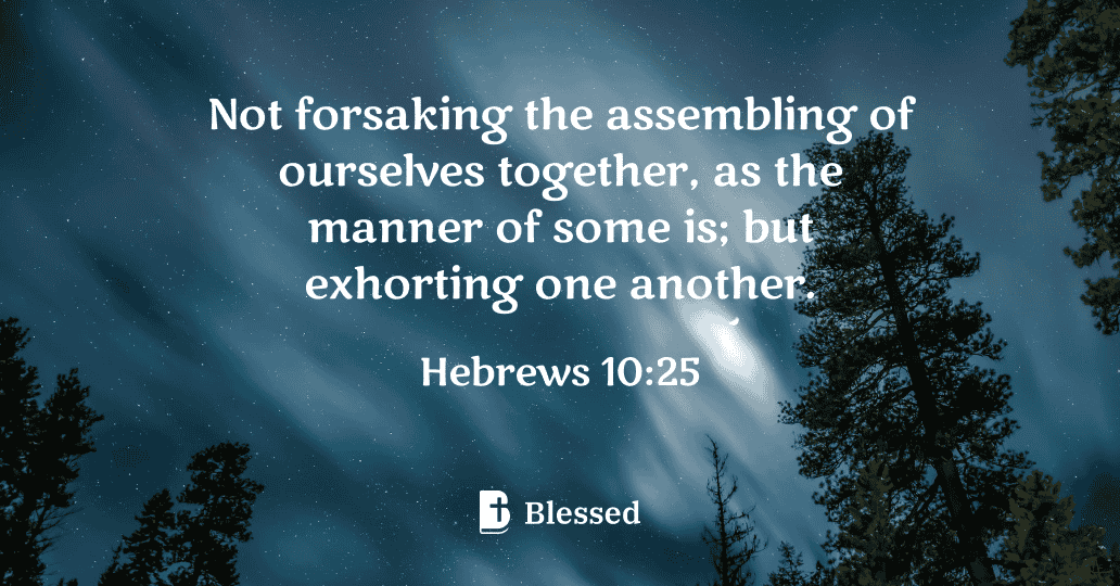 Hebrews 10:25
