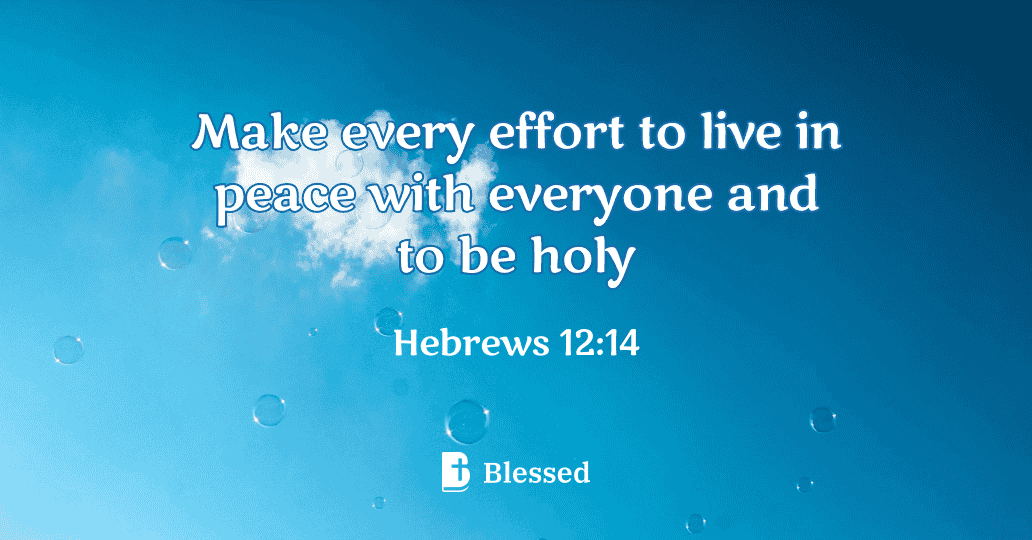 Hebrews 12:14