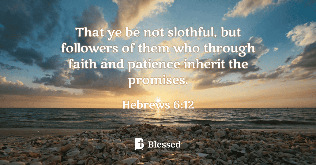Hebrews 6:12