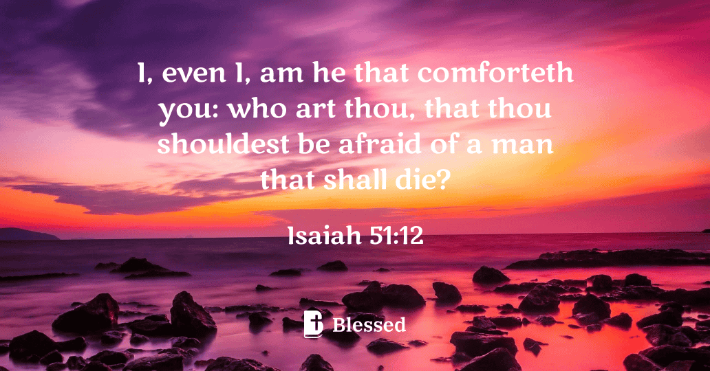 Isaiah 51:12