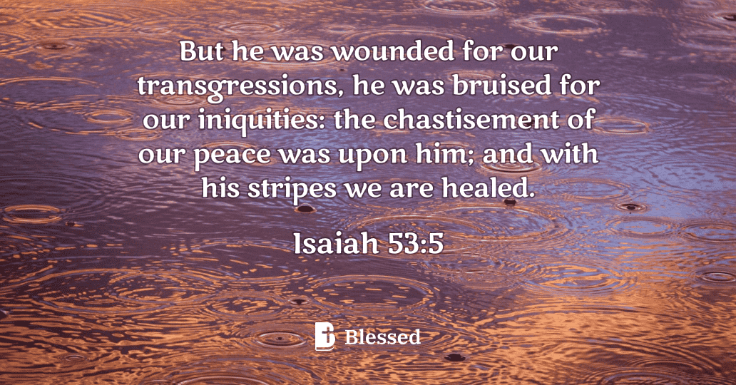 Isaiah 53:5