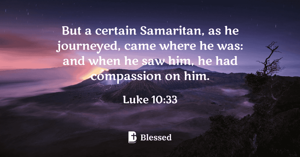 Luke 10:33