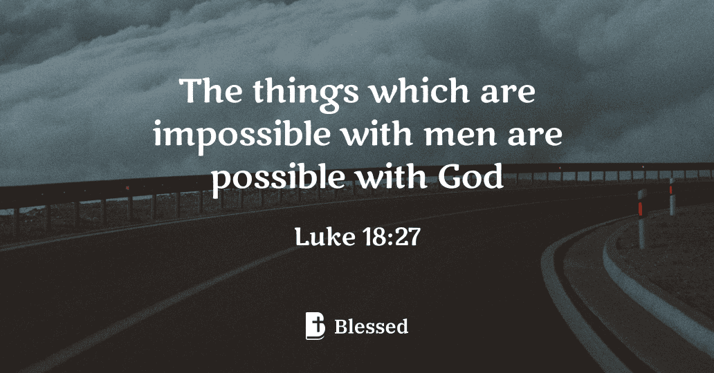 Luke 18:27