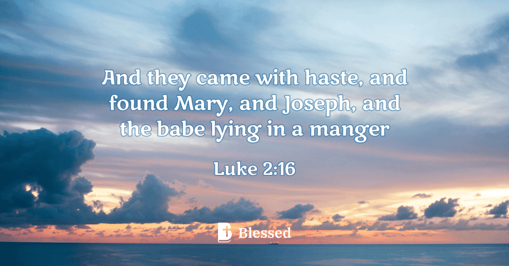 Luke 2:16