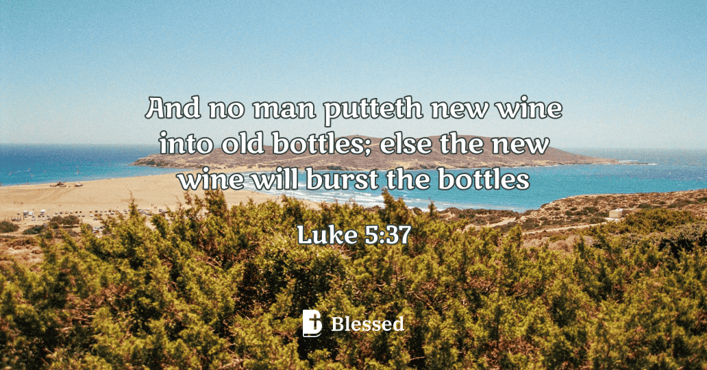 Luke 5:37