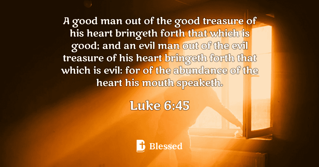 Luke 6:45