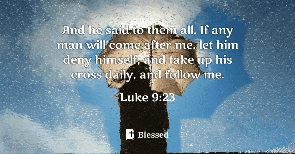 Luke 9:23