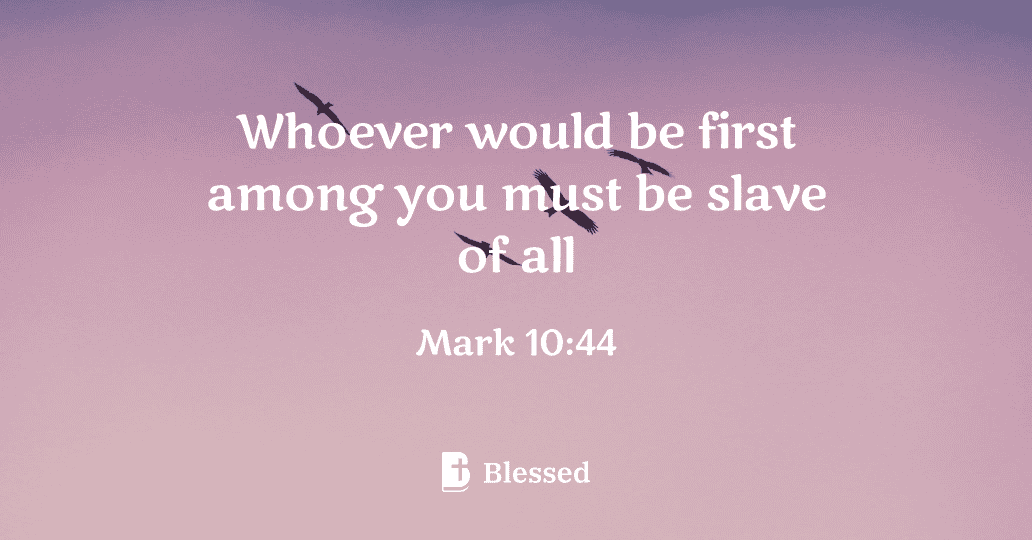 Mark 10:44