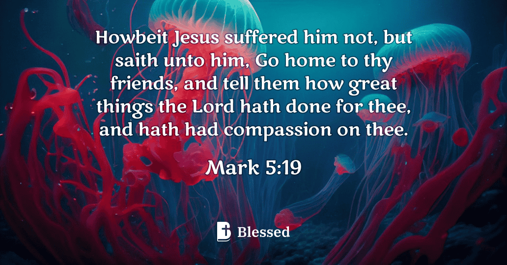 Mark 5:19