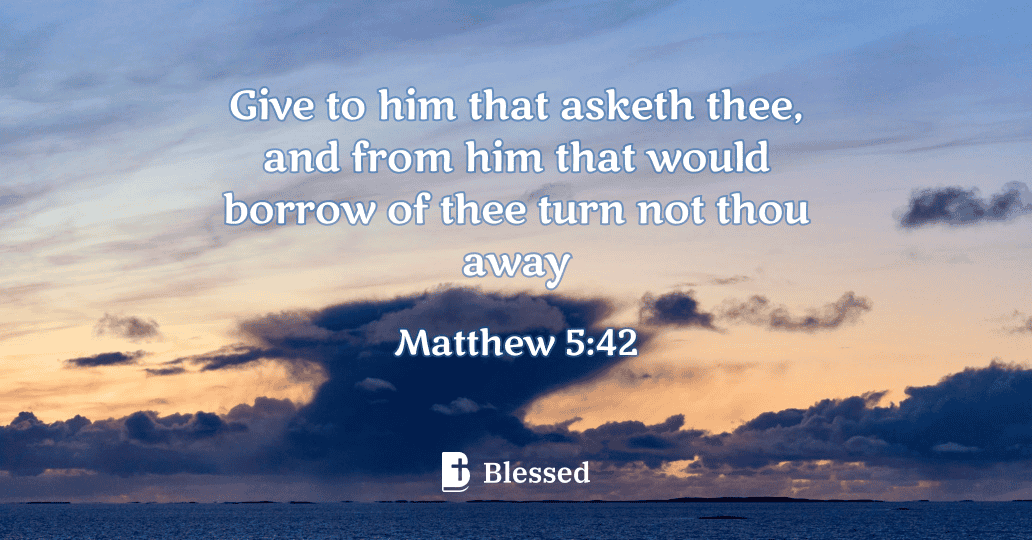 Matthew 5:42