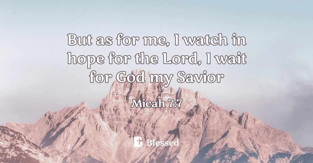Micah 7:7