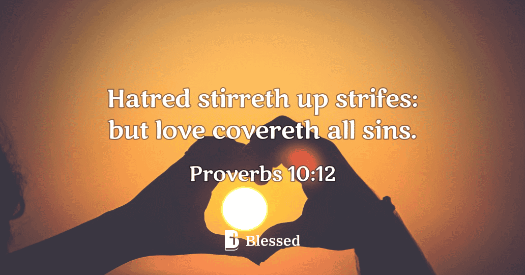 Proverbs 10:12