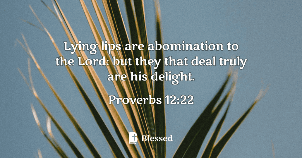 Proverbs 12:22