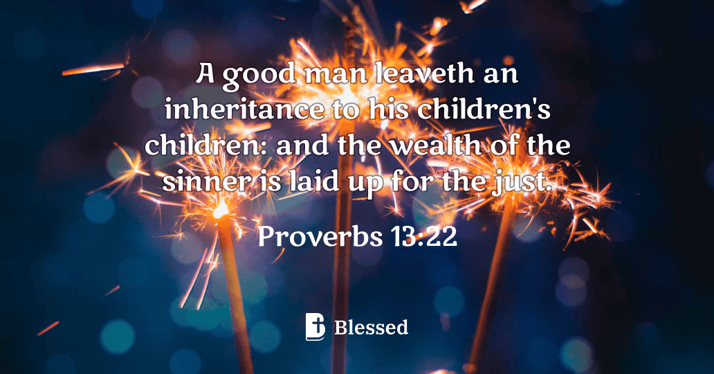 Proverbs 13:22