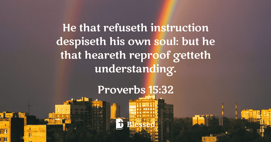 Proverbs 15:32