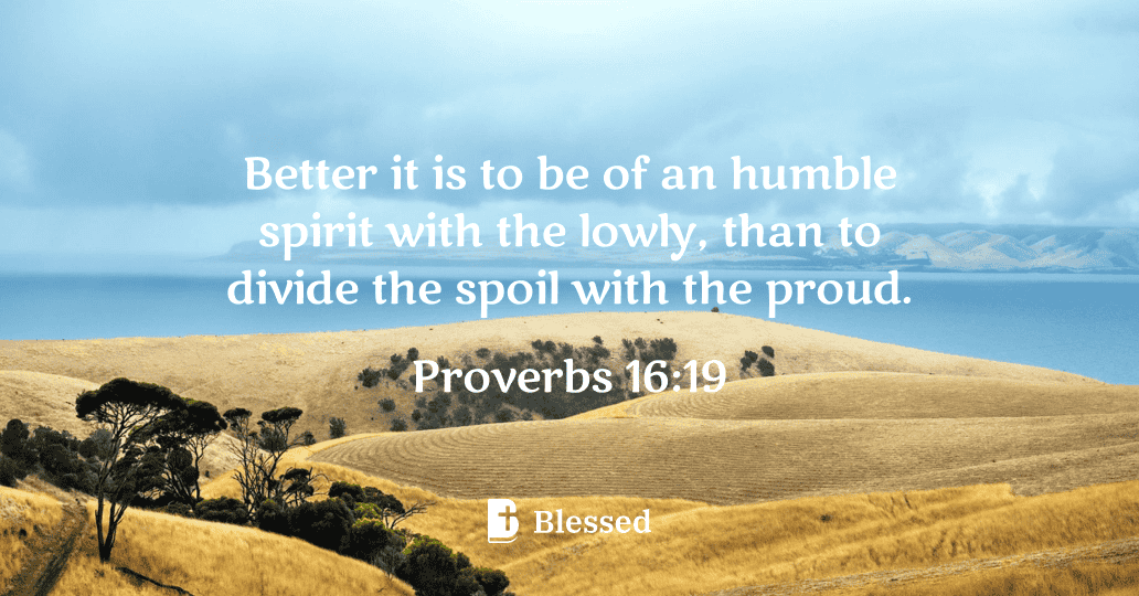 Proverbs 16:19