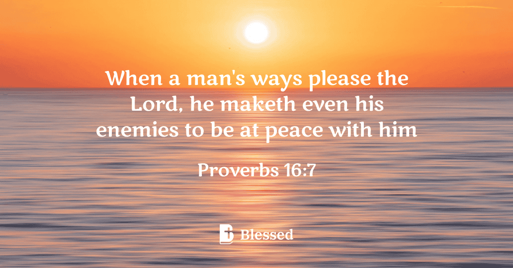Proverbs 16:7