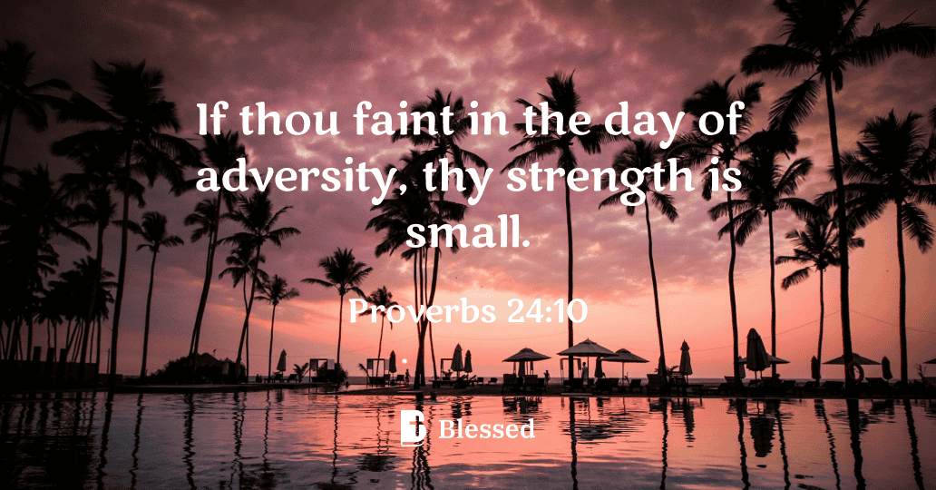 Proverbs 24:10