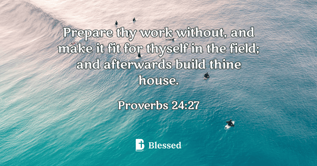 Proverbs 24:27