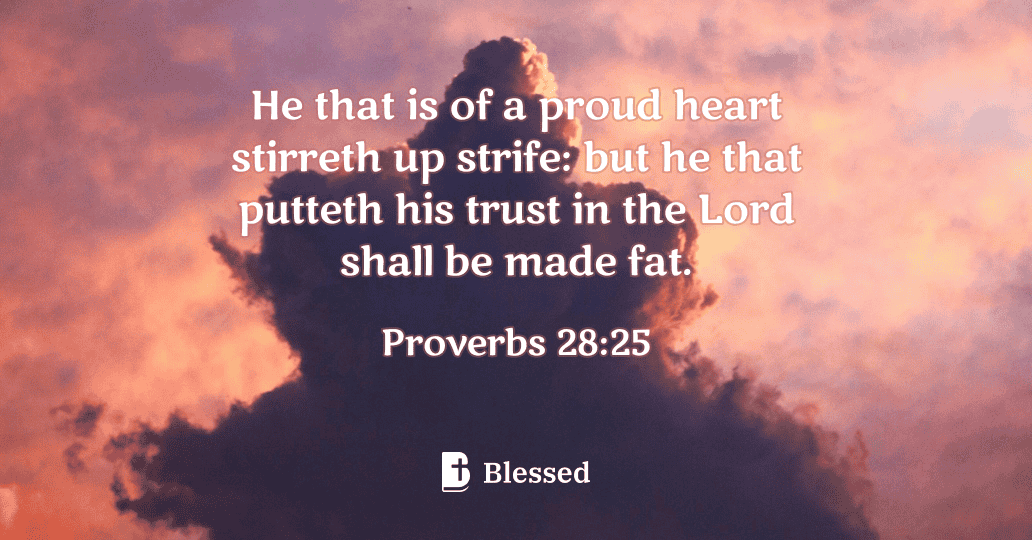 Proverbs 28:25