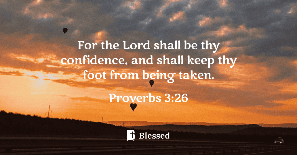 Proverbs 3:26