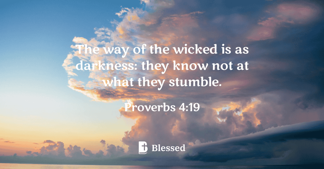 Proverbs 4:19