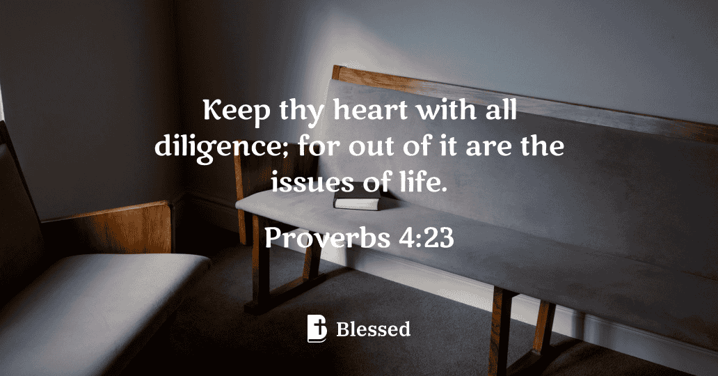 Proverbs 4:23