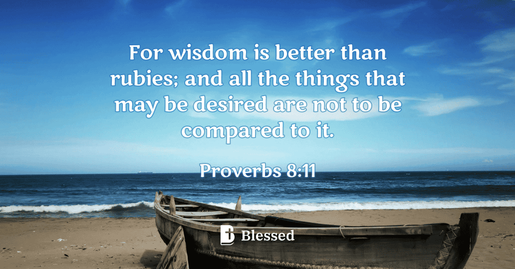 Proverbs 8:11