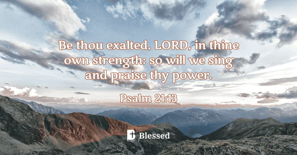 Psalm 21:13