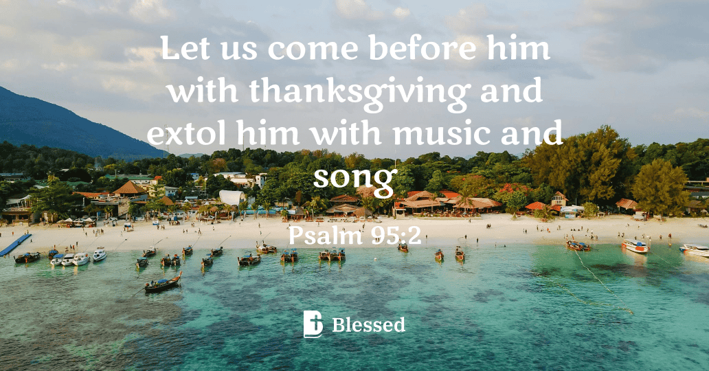 Psalm 95:2