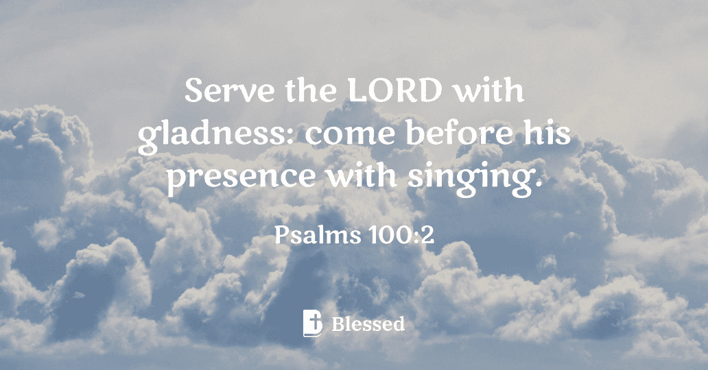 Psalms 100:2