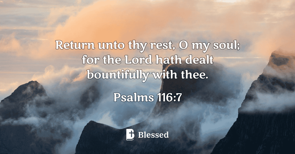 Psalms 116:7