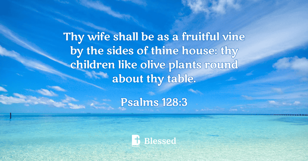 Psalms 128:3