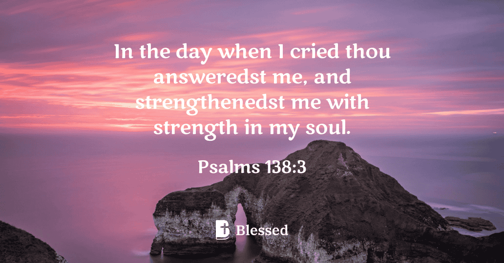 Psalms 138:3