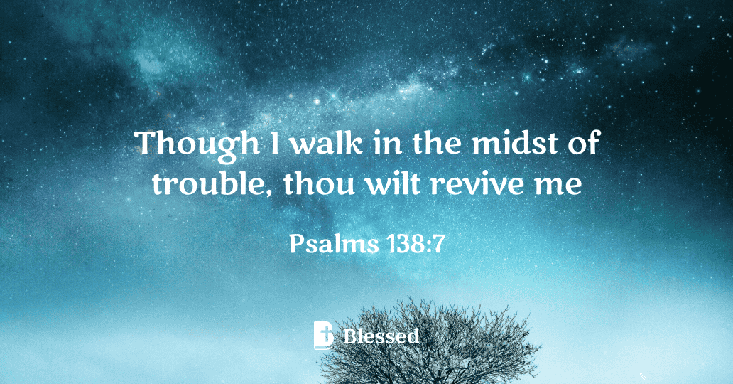 Psalms 138:7