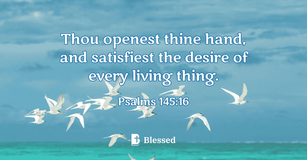 Psalms 145:16