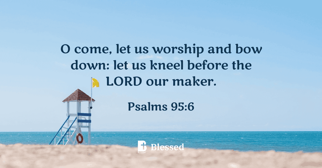 Psalms 95:6