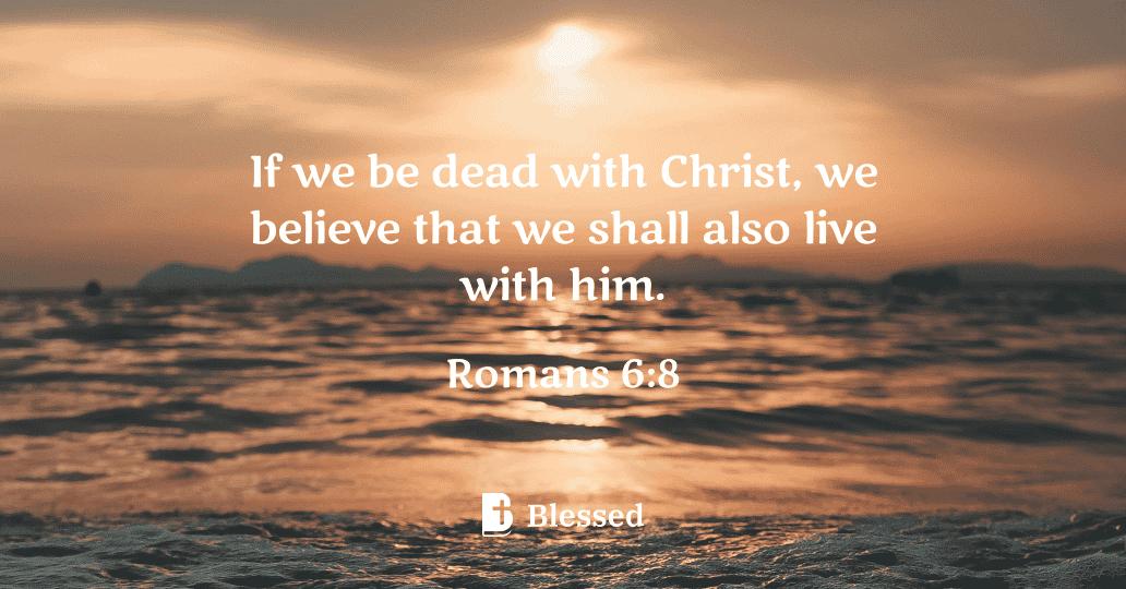 Romans 6:8
