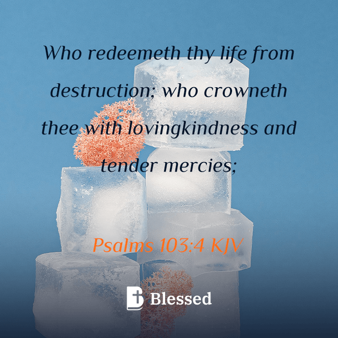 Psalms 103:4