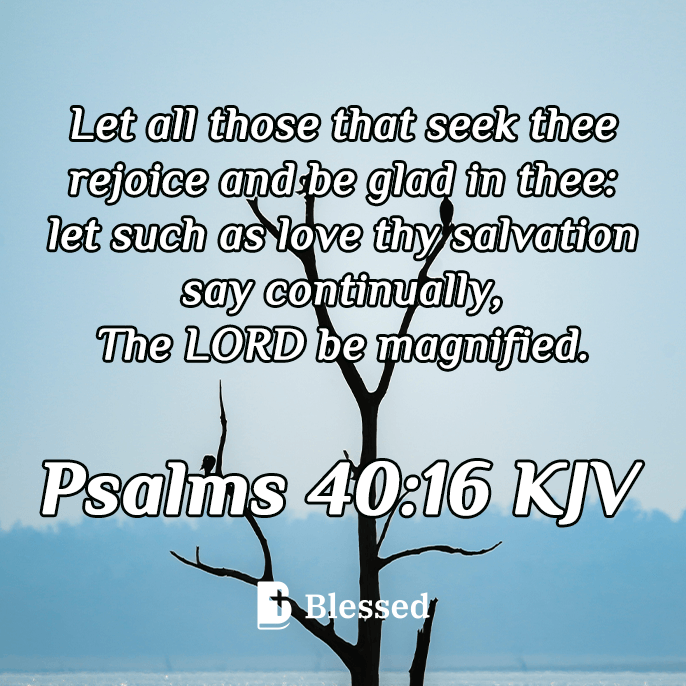 Psalms 40:16