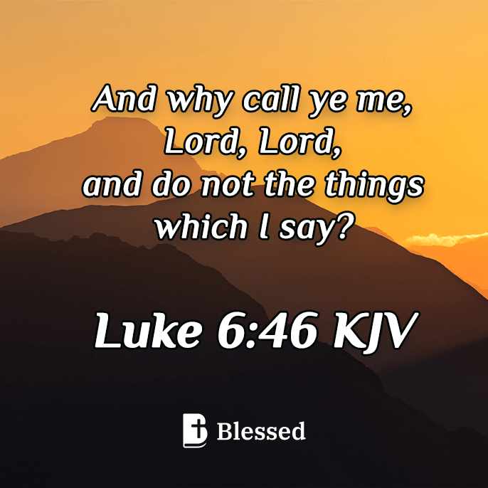 Luke 6:46