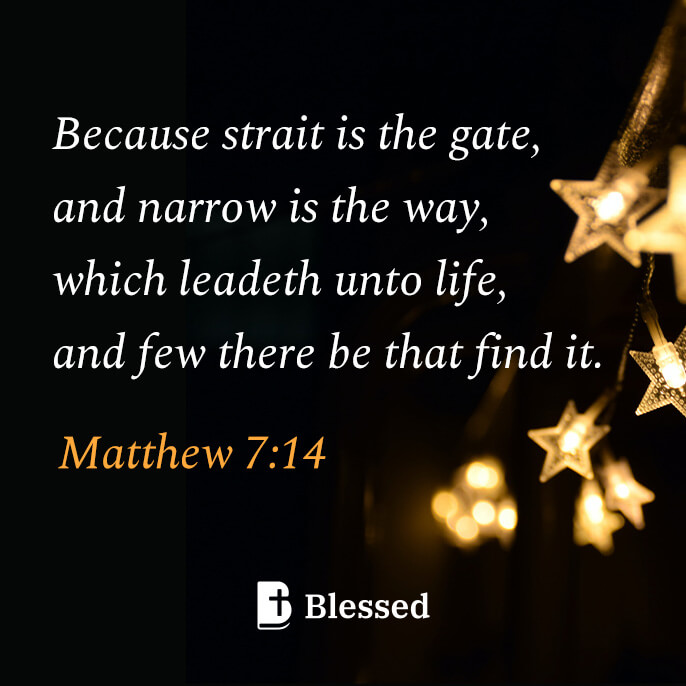 Matthew 7:14