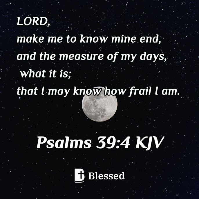 Psalms 39:4